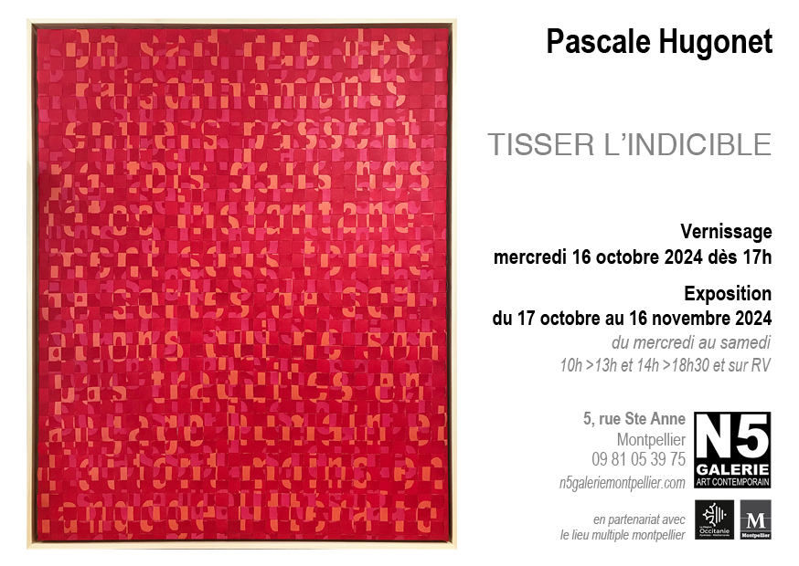 Exposition : TISSER L’INDICIBLE, N5 Galerie