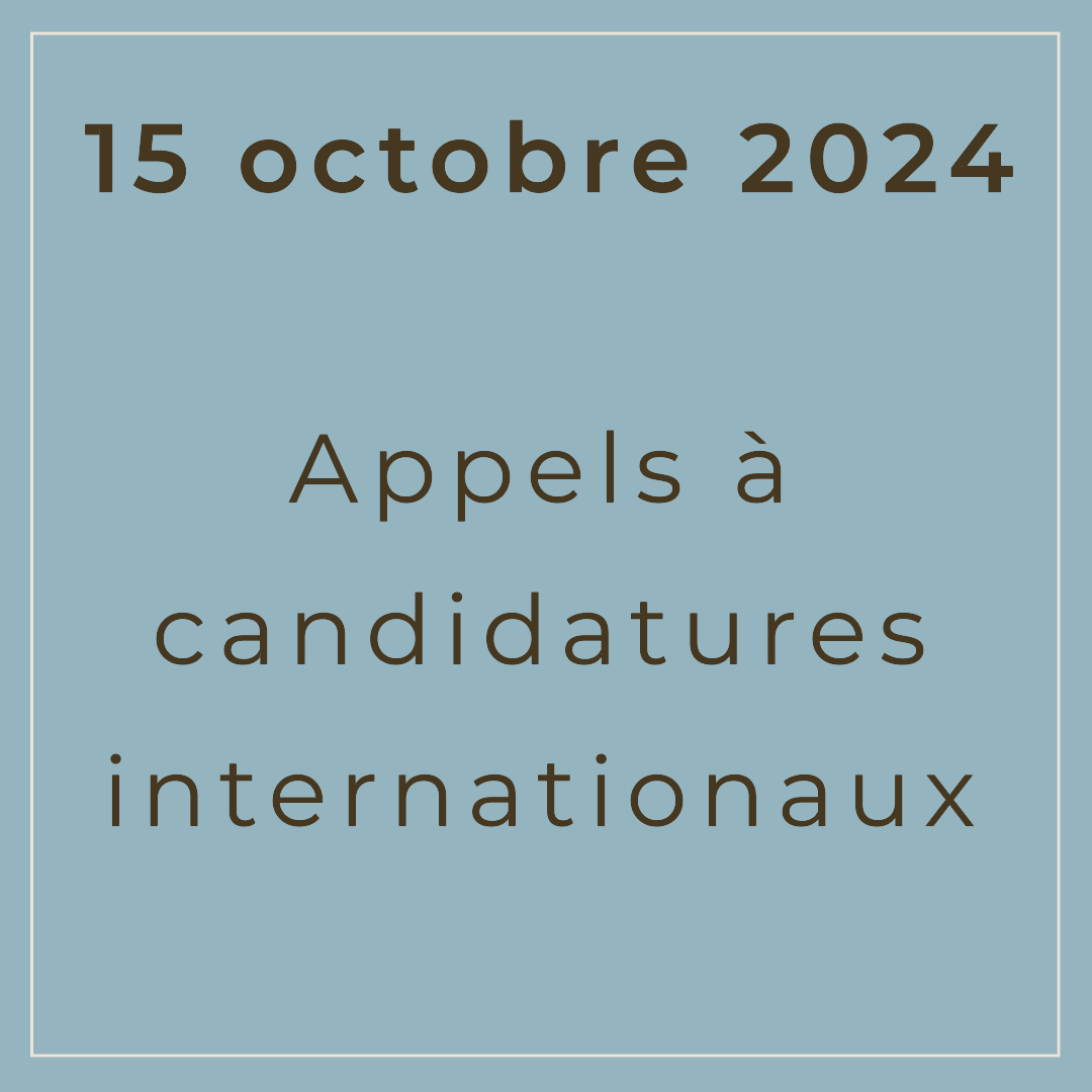 Appels à candidatures internationaux du 15 octobre 2024