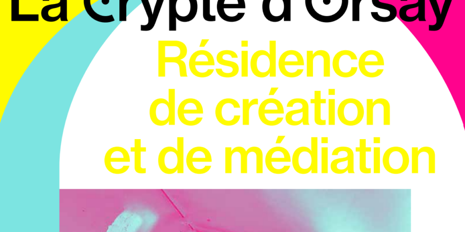 Appel à candidatures : La Crypte d’Orsay, Résidence de création et de médiation